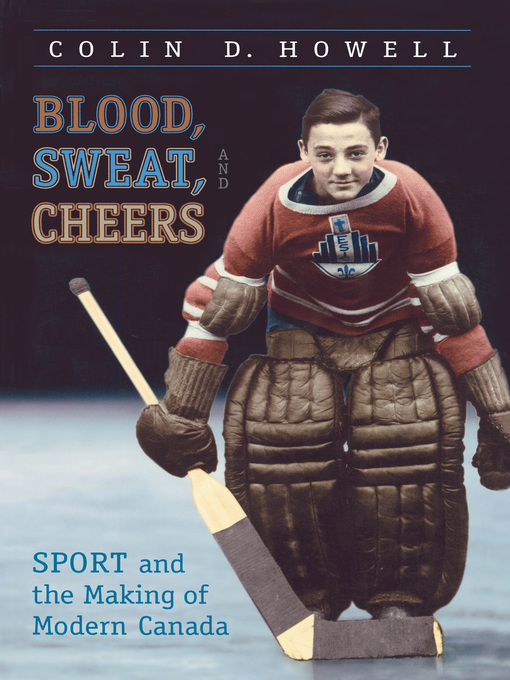Title details for Blood, Sweat, and Cheers by Colin Howell - Available